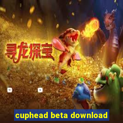 cuphead beta download